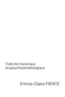 Traité de mécanique écopsychosociobiologique (French Edition) B0F32YQBN8 Book Cover
