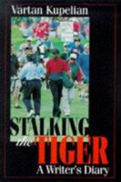 Stalking the Tiger: A Writer's Diary 1886947325 Book Cover