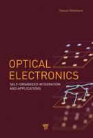 Optical Electronics: Self-Organized Integration and Applications 9814310905 Book Cover