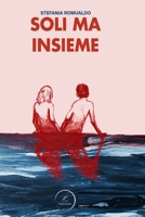 Soli ma insieme- WritersEditor: Vo.1 B0BZ341X64 Book Cover