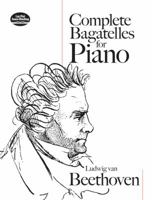 Complete Bagatelles - piano - (HN 158) 0486466132 Book Cover