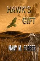 Hawk's Gift 0973724404 Book Cover