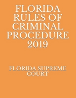 Florida Rules of Criminal Procedure 2019 1691332860 Book Cover