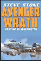 Avenger Wrath: Warthog in Afghanistan 1521267480 Book Cover