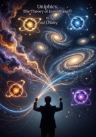 Uniphics : The Theory of Everything 1971870145 Book Cover