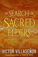 In Search of Sacred Elders 194176813X Book Cover