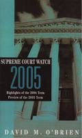 Supreme Court Watch 2005: Highlights of the 2001-2003 Terms, Preview of the 2004 Term (Supreme Court Watch) 0393928187 Book Cover