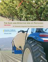 The Safe and Effective Use of Pesticides 1601078951 Book Cover