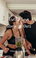 Every Love Story is Ours 9908008692 Book Cover
