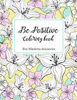 Be Positive Coloring Book 1975793625 Book Cover