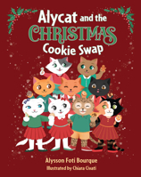 Alycat and the Christmas Cookie Swap 1455628212 Book Cover