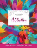 Adult Coloring Journal: Addiction (Turtle Illustrations, Turquoise Stripes) 1359793526 Book Cover