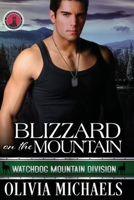 Blizzard on the Mountain: Watchdog Mountain Division Book 4 1957533188 Book Cover