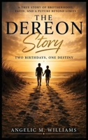 The Dereon Story: Two Birthdays, One Destiny B0HD2TL2KD Book Cover