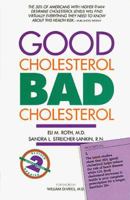 Good Cholesterol, Bad Cholesterol 0761500103 Book Cover