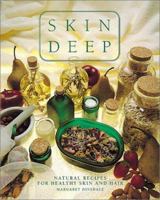 Skin Deep: Natural Recipes for Healthy Skin and Hair 092182081X Book Cover