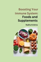 Boosting Your Immune System: Foods and Supplements 9358685379 Book Cover