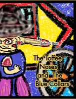 The Toffee Noses and The Blue Collars. 1034367811 Book Cover