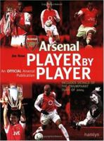 Arsenal : Player by Player 0600612244 Book Cover