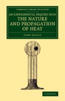 An Experimental Inquiry Into the Nature and Propagation of Heat - Primary Source Edition 1017996091 Book Cover