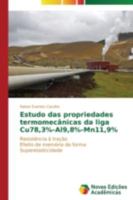 Estudo Das Propriedades Termomecanicas Da Liga Cu78,3%-Al9,8%-Mn11,9% 363961013X Book Cover