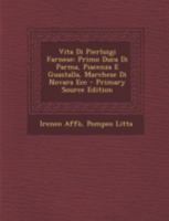 Vita Di Pierluigi Farnese: Primo Duca Di Parma, Piacenza E Guastalla, Marchese Di Novara Ecc 1017349134 Book Cover