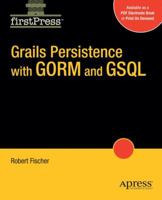 Grails Persistence with GORM and GSQL 1430219262 Book Cover