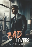 Bad Lovers: Une reconqu�te amoureuse � Hong Kong 1097952819 Book Cover