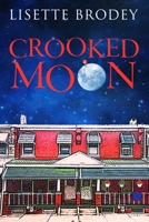 Crooked Moon 0981583660 Book Cover