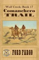 Wolf Creek: Comanchero Trail 1537626604 Book Cover