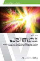 Time Correlations in Quantum Dot Emission 3639466918 Book Cover