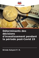 Déterminants des décisions d'investissement pendant la période post-Covid 19 6205702665 Book Cover