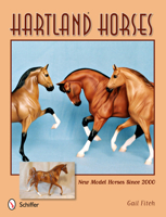 Hartland Horses: New Model Horses Since 2000 076434028X Book Cover