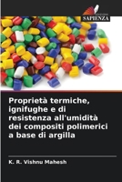 Proprietà termiche, ignifughe e di resistenza all'umidità dei compositi polimerici a base di argilla (Italian Edition) 6208721539 Book Cover