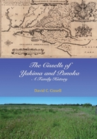 The Cissells of Yakima and Ponoka: A Family History 1501067486 Book Cover