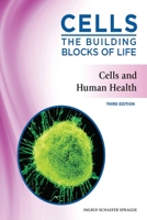 Cells and Human Health, Third Edition B0BMKG7N3Q Book Cover