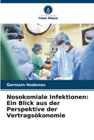 Nosokomiale Infektionen: Ein Blick aus der Perspektive der Vertragsökonomie (German Edition) 6630095383 Book Cover