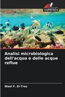 Analisi microbiologica dell'acqua e delle acque reflue (Italian Edition) 6139575710 Book Cover