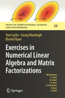 Exercises in Numerical Linear Algebra and Matrix Factorizations (Texts in Computational Science and Engineering, 23) 3030597911 Book Cover