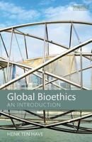 Global Bioethics: An introduction 1138124109 Book Cover