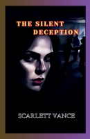 The Silent Deception (Espionage) B0F12RNCT4 Book Cover
