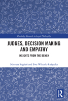 Judges, Decision Making and Empathy: Insights from the Bench 1032902140 Book Cover