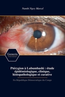 Ptérygion à Lubumbashi : étude épidémiologique, clinique, histopathologique et curative (French Edition) B0CMZCP8H7 Book Cover