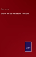 Studien �ber Die Bessel'schen Functionen (Classic Reprint) 1017113122 Book Cover