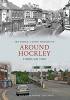 Around Hockley Through Time 1848681364 Book Cover