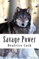 Savage Power 1495977625 Book Cover