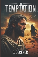 The Temptation (Biblical Fiction) B0F244YWGW Book Cover