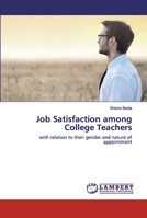 Job Satisfaction among College Teachers 6202562994 Book Cover