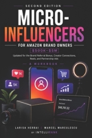 Micro-Influencers - A Complete Guide on How to Create Brand Awareness and Get Traffic through Micro-Influencers on Instagram: Discover the Power of Micro-Influencers in eCommerce B08BDVMY52 Book Cover