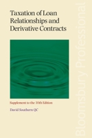 Taxation of Loan Relationships and Derivative Contracts - Supplement to the 10th Edition 1526507064 Book Cover
